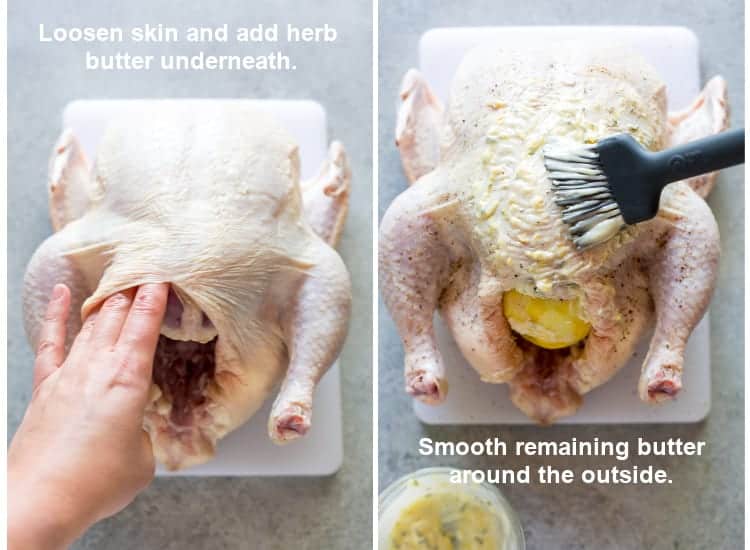 Overhead view of a whole chicken with a hand loosening the skin on the breasts, next to another photo of a basting brush brush herb butter over the chicken.