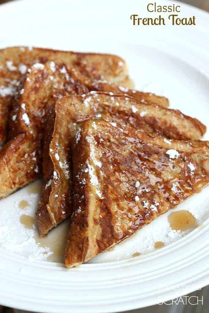 Classic French Toast - Tastes Better From Scratch