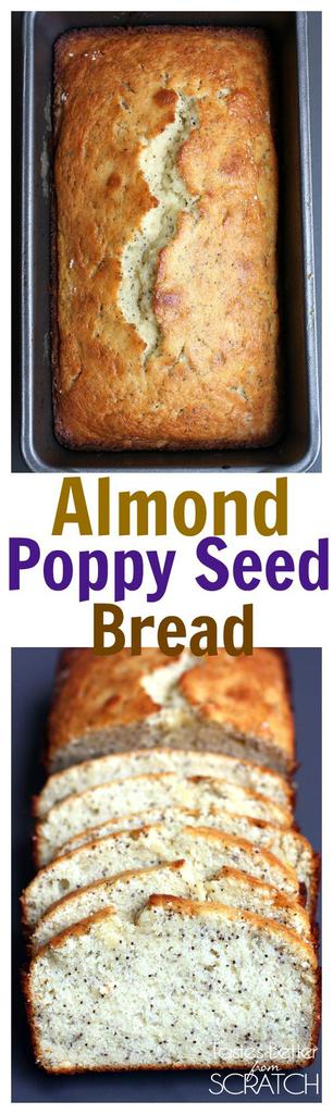 Almond Poppy Seed Bread from TastesBetterFromScratch.com