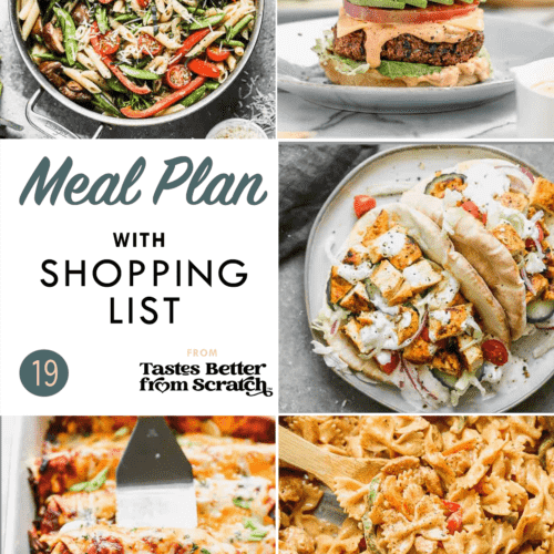 Free Weekly Meal Plans (with Grocery Lists) - Tastes Better from Scratch