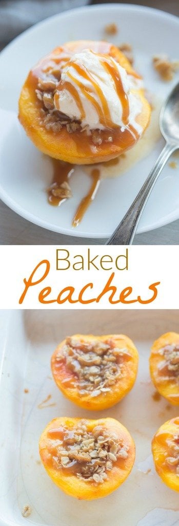 Warm and juicy baked peaches with a caramel oat crumble and vanilla ice cream! Baked peaches make the perfect light, warm and easy dessert! | Tastes Better From Scratch