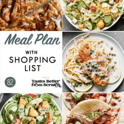 Free Weekly Meal Plans (with Grocery Lists) - Tastes Better from Scratch