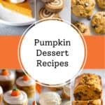 a collage of 6 pumpkin dessert recipes.