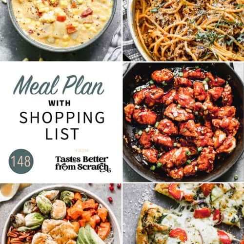 Free Weekly Meal Plans (with Grocery Lists) - Tastes Better from Scratch