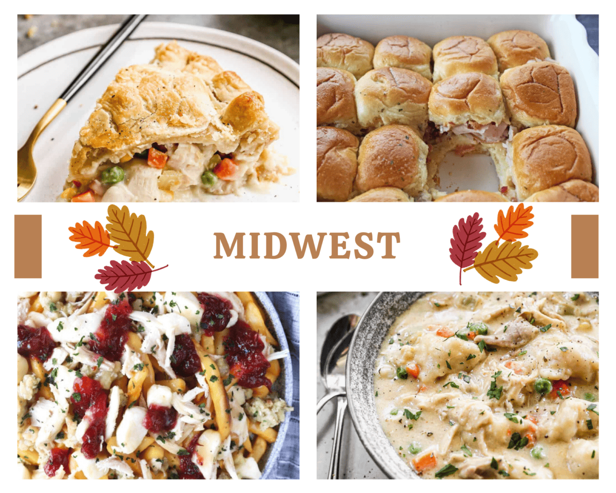 A collage image of four meals to use leftover turkey in after Thanksgiving that highlight the midwest United States: Turkey Pot Pie, Turkey and Dumplings, Hot and Cheesy Turkey Bacon Slider, and a cranberry Poutine.