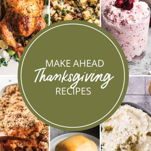 Make Ahead Thanksgiving Recipes - Tastes Better From Scratch