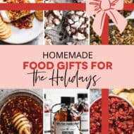 A collage image showing six pictures featuring a variety of homemade food gifts for Christmas to make for friends and neighbors.